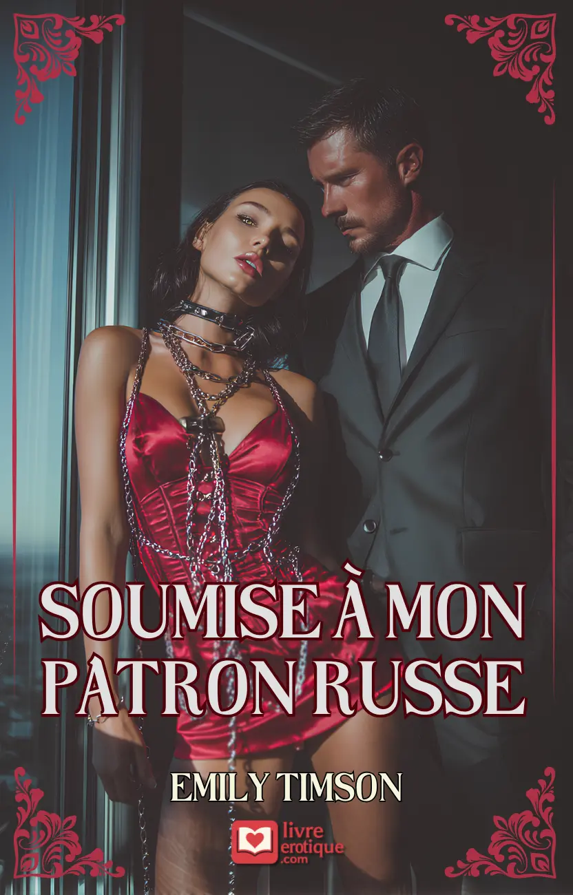 Couverture du roman érotique "Soumise à mon patron russe" par Emily Timson - Livre BDSM disponible sur Amazon